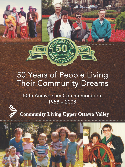 Community Living Upper Ottawa Valley 50th Anniversary Commemoration Book
